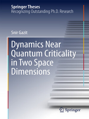 cover image of Dynamics Near Quantum Criticality in Two Space Dimensions